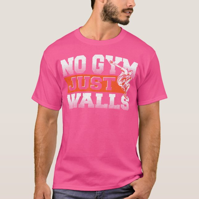 No Gym - Just Walls Freerunning Parkour T Shirt (Framsida)
