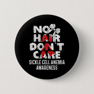 NO Hair- Sickle Cell Anemia Awareness Supporter Ri Knapp