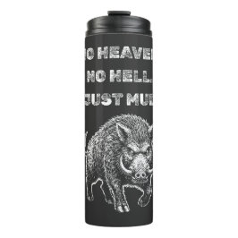 No Heaven. No Hell. Just Mud.