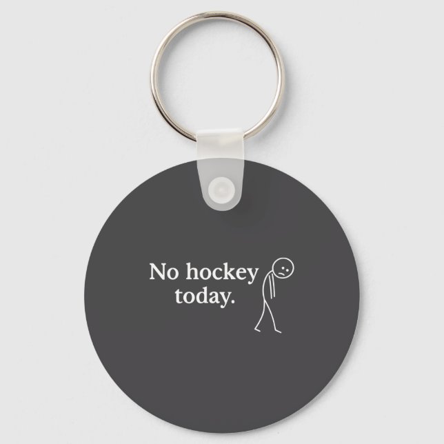 No Hockey Today Funny Sad Stick Figure Love Hockey Nyckelring (Framsida)