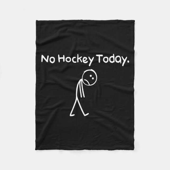 No Hockey Today Funny Sad Stickman Hockey Lovers M Fleecefilt (Framsidan)