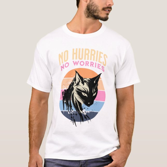 No Hurries No Worries Funny Cat Tee (Framsida)