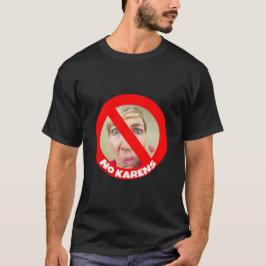 No Karens Humor T Shirt