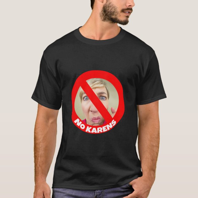 No Karens Humor T Shirt (Framsida)