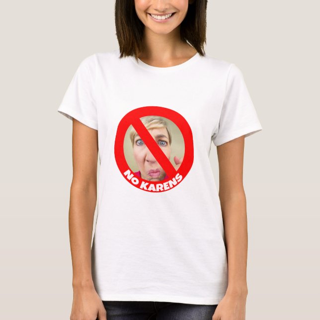 No Karens Humor T Shirt (Framsida)