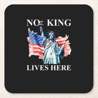 No King Lives in America Freedom Flag Patriotic Underlägg Papper Kvadrat