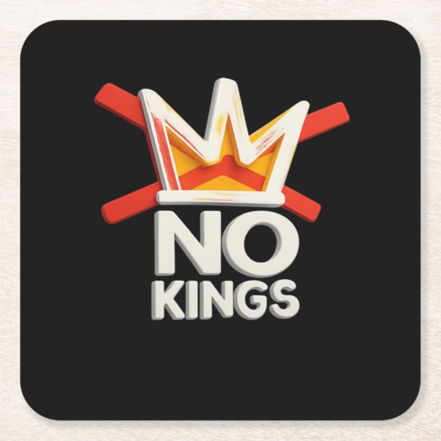 No Kings Anti Minimal Clean Design Underlägg Papper Kvadrat (Framsidan)