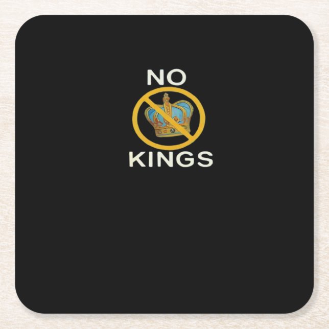 No Kings  Funny Design Underlägg Papper Kvadrat (Framsidan)
