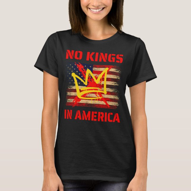 No Kings in America   anti Trump T Shirt (Framsida)