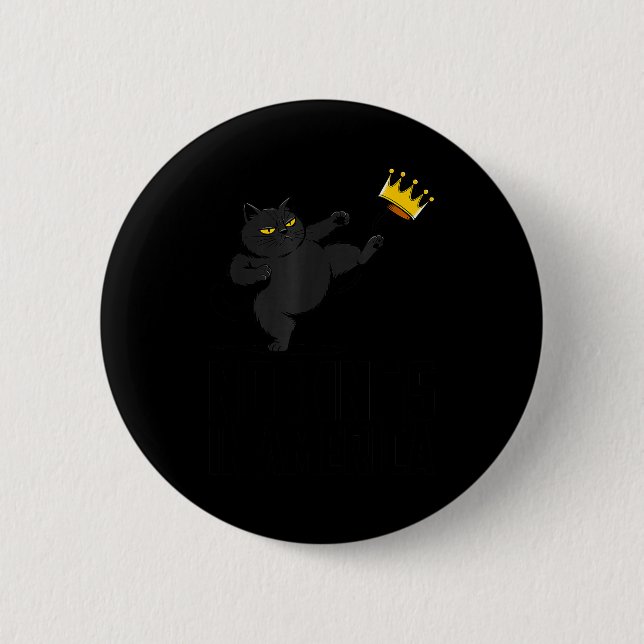 No Kings In America Black Cat Funny Litical Meme 4 Knapp (Framsida)
