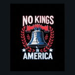 No Kings In America Design Classic Artistic Graphi Poster<br><div class="desc">No Kings In America Design Classic Artistic Graphic: An artistic version of the “No Kings” design reflecting freedom through creativity. Elegant,  expressive,  and proud.</div>