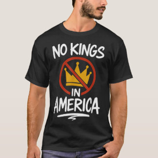 No Kings In America No Crown T Shirt