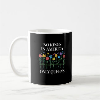 No Kings In America Only Queens Funny Queer Gay Pr Kaffemugg