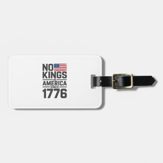 No Kings In America Since 1776 Creative Design Bagagebricka (Horisontell Framsida)