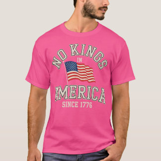 No Kings in America Since 1776 Distressed USA Flag T Shirt