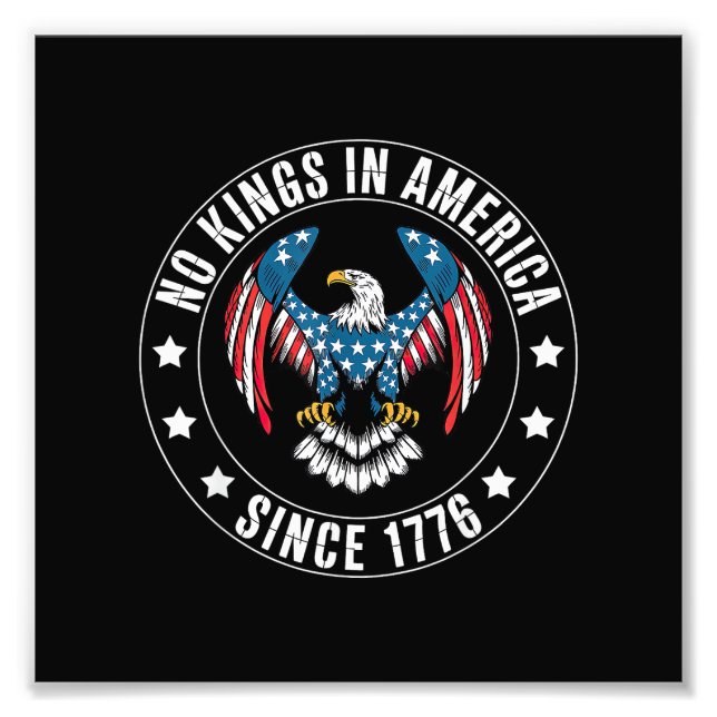 No Kings in America Since 1776 Fototryck (Framsidan)
