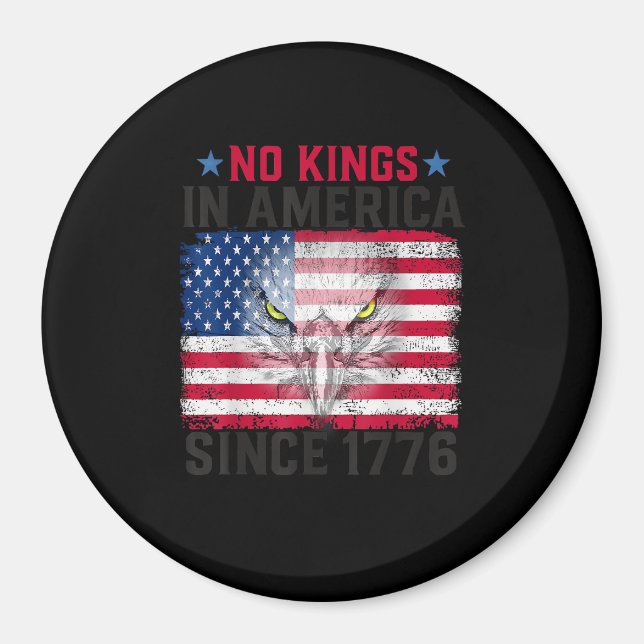 No Kings In America Since 1776 Freedom Creative De Magnet (Framsidan)