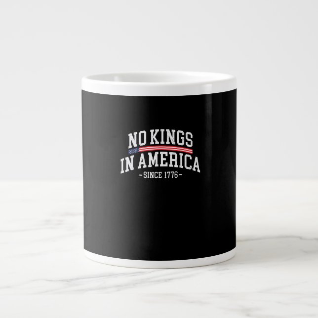 No Kings In America Since 1776 Freedom Spirit Look Jumbo Mugg (Framsidan)
