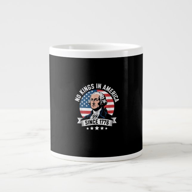 No Kings In America Since 1776 Funny Freedom Vibe Jumbo Mugg (Framsidan)