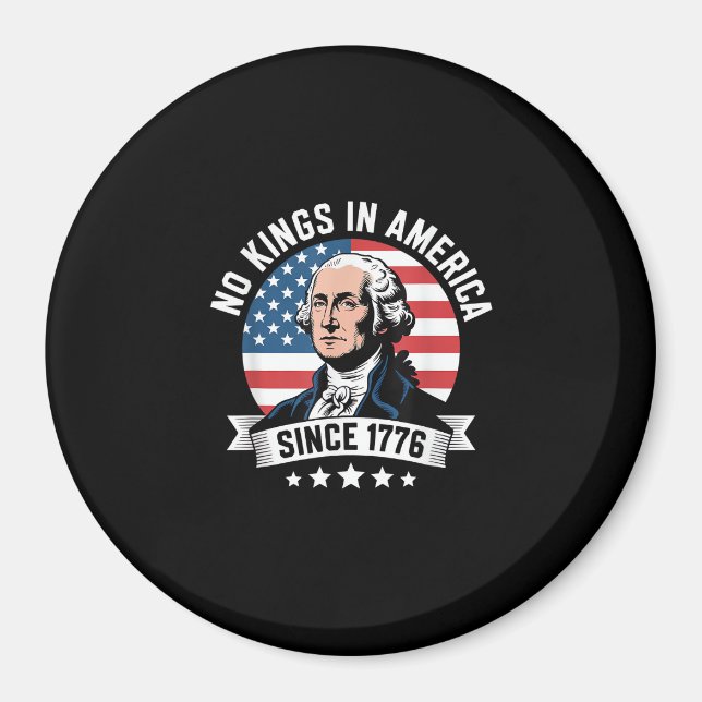 No Kings In America Since 1776 Funny Freedom Vibe Magnet (Framsidan)