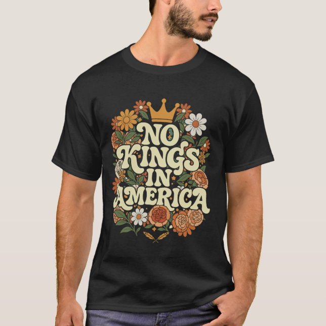 No Kings In America Since 1776  Historic Spirit C T Shirt (Framsida)