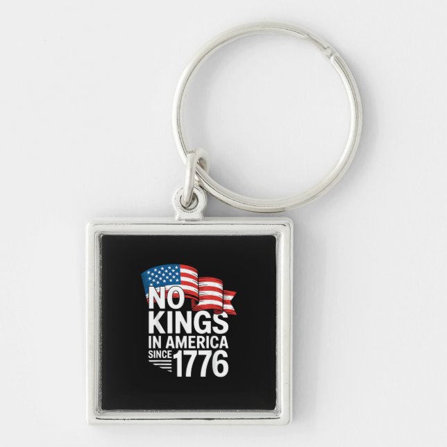 No Kings In America Since 1776 Protest Creative St Fyrkantig Silverfärgad Nyckelring (Framsidan)