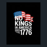 No Kings In America Since 1776 Protest Creative St Poster<br><div class="desc">No Kings In America Since 1776 Protest Creative Style: A creative protest design merging art and activism. Expressive,  rebellious,  and powerful.</div>