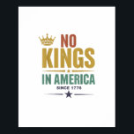 No Kings In America Since 1776 Vintage Patriotic U Poster<br><div class="desc">No Kings In America Since 1776 Vintage Patriotic US No Kings: A vintage patriotic design celebrating American democracy since 1776. Rustic,  proud,  and classic.</div>