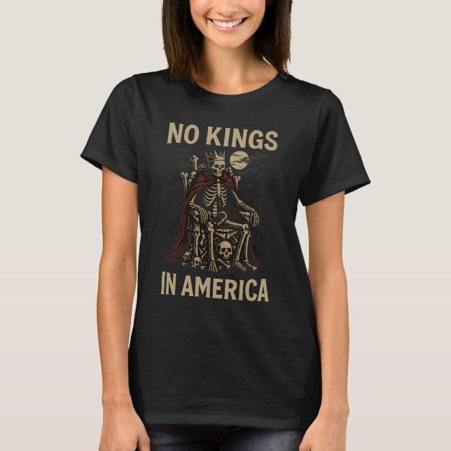 No Kings in America Skeleton T Shirt (Framsida)