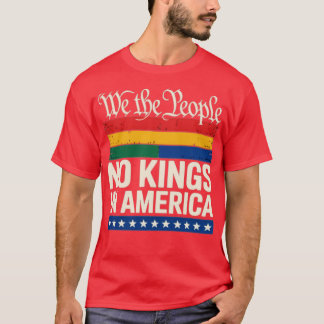 No Kings In America We The People Political T Shirt