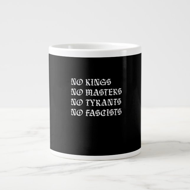 No Kings No Masters No Tyrants No Fascists Style Jumbo Mugg (Framsidan)