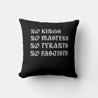 No Kings No Masters No Tyrants No Fascists Style Kudde