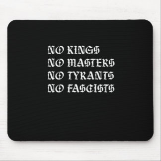 No Kings No Masters No Tyrants No Fascists Style Musmatta