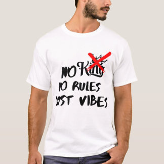 No kings,no rules t shirt