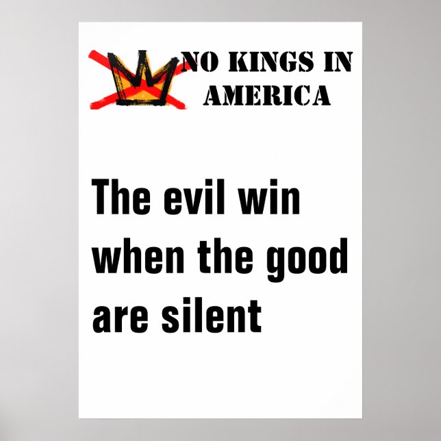No Kings poster - Evil Wins When Good Are Silent (Framsidan)