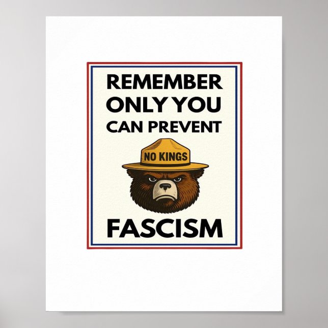No Kings Remember Only You Can Prevent Fascism Poster (Framsidan)
