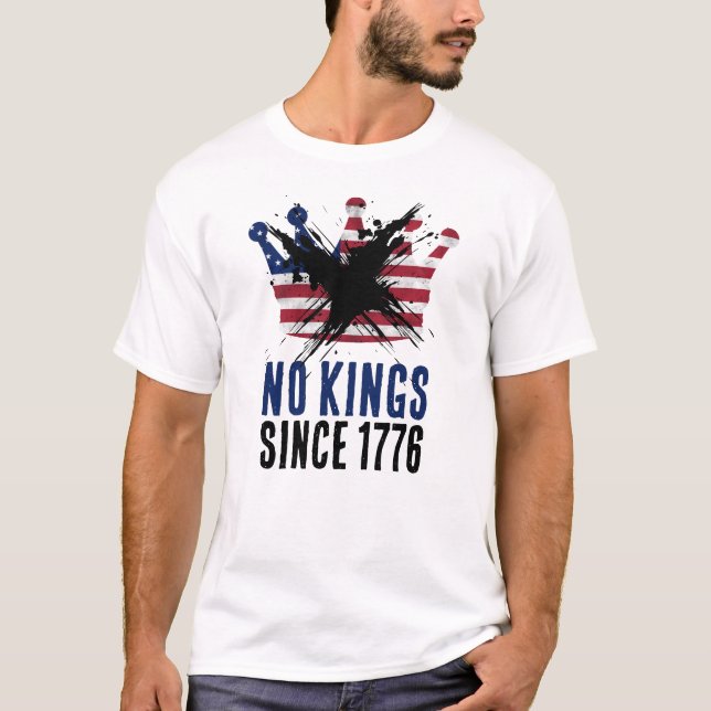 NO KINGS SINCE 1776 USA flag crown rustic T Shirt (Framsida)