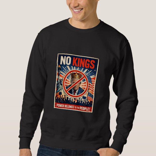 No Kings! Sweatshirt (Framsida)