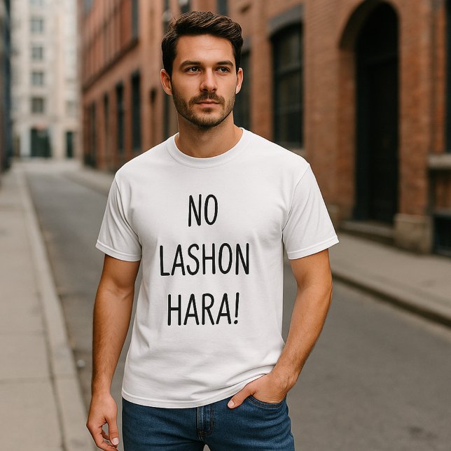 No Lashon Hara T Shirt (Skapare uppladdad)