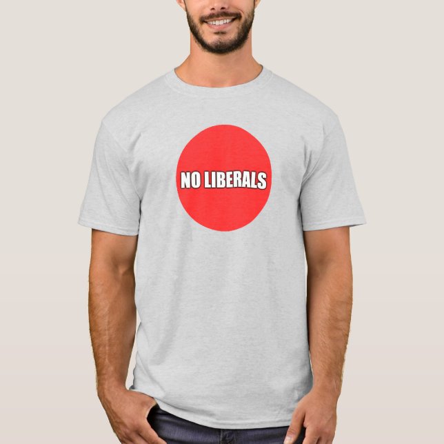 NO LIBERALS T SHIRT (Framsida)