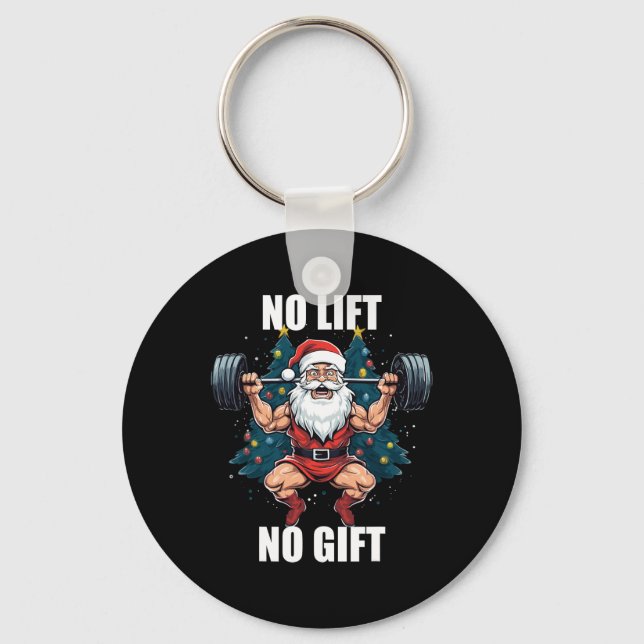 No Lift No Gift Santa Claus Christmas Gym Bodybuil Nyckelring (Framsida)