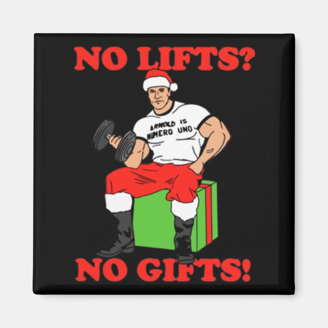 No Lifts No Arnold Schwarzenegger Christma  Magnet (Framsidan)