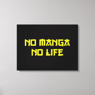 NO MANGA NO LIFE CANVASTRYCK