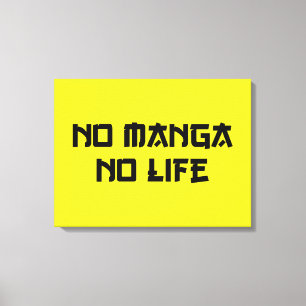 NO MANGA NO LIFE CANVASTRYCK