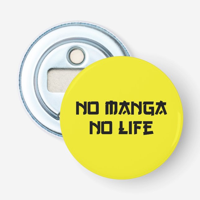 NO MANGA NO LIFE FLASKÖPPNARE (Framsidan)