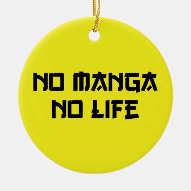 NO MANGA NO LIFE JULGRANSPRYDNAD KERAMIK (Framsidan)