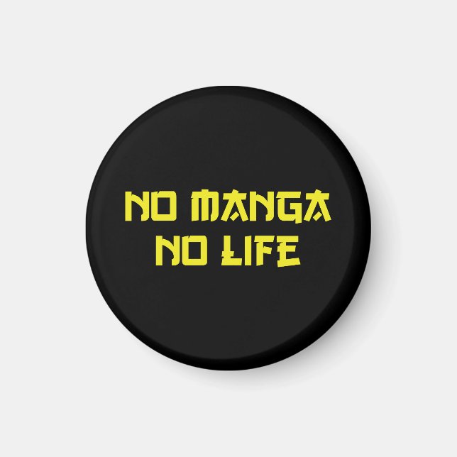 NO MANGA NO LIFE MAGNET (Framsidan)