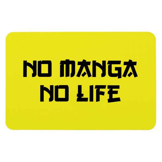 NO MANGA NO LIFE MAGNET (Horisontell)