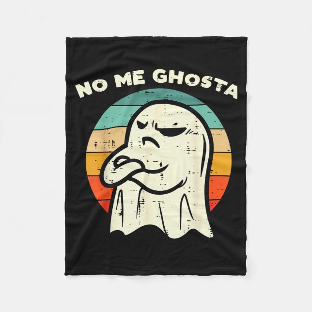 No Me Ghosta Funny Ghost Mexican Halloween Men Wom Fleecefilt (Framsidan)
