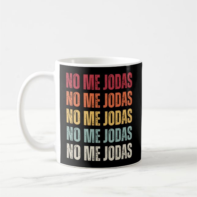 No Me Jodas Spain Slang No Me Jodas Kaffemugg (Vänster)